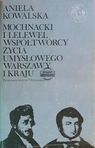 657667 Mochnacki i Lelewel, Współtwórcy życia umysłowego Warszawy i kraju
