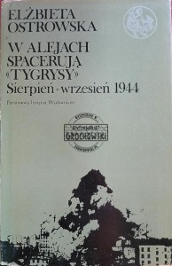 W alejach spacerują "Tygrysy", Sierpień - wrzesień 1944