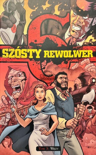 677623 Szósty rewolwer. Więzy, tom 3