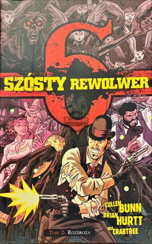 677624 Szósty rewolwer. Rozdroża, tom 2