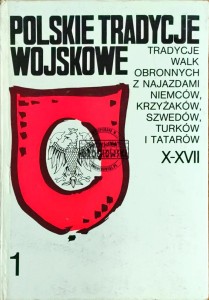 Polskie tradycje wojskowe Tom I