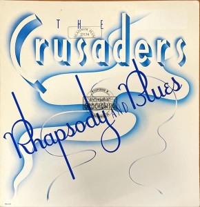 The Crusaders – Rhapsody And Blues LP