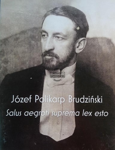 657754 Józef Polikarp Brudziński - Salus aegroti suprema lex esto
