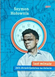 Last minute. 24 h w chrześcijańskim świecie