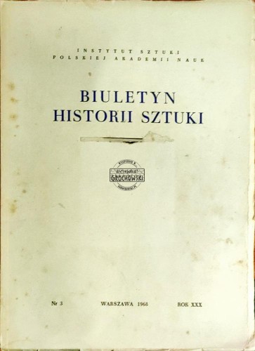 658272 Biuletyn historii sztuki nr 3/1968