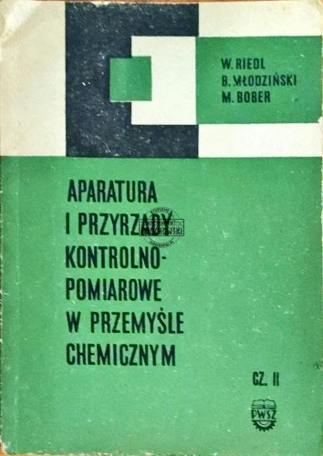 658273 Aparatura i przyrządy kontrolno-pomiarowe w przemyśle chemicznym cz. II