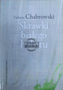 Skrawki białego habitu