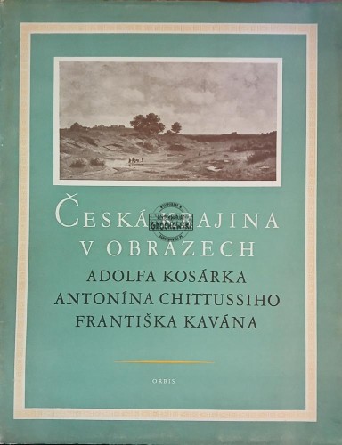 657801 Česká krajina v obrazech / Czeski krajobraz na obrazach