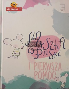 Myszka w paski i pierwsza pomoc