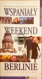 Wspaniały weekend w Berilnie