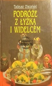 Podróże z łyżką i widelcem
