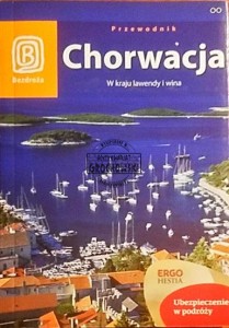 Chorwacja. W kraju lawendy i wina