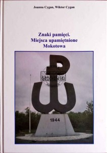 Znaki pamięci. Miejsca upamiętnione Mokotowa