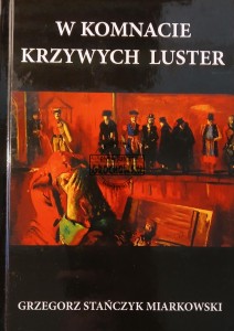 W komnacie krzywych luster