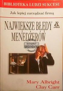 Największe błędy menedżerów