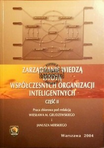 Zarządzanie wiedzą istotą współczesnych organizacji