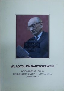 Władysław Bartoszewski doktor honoris causa Katolickiego Uniwersytetu Lubelskiego Jana Pawła II (autograf)