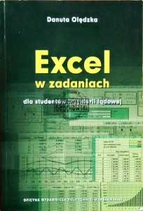 Excel w zadaniach. Dla studentów iżynierii lądowej