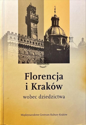 677766 Florencja i Kraków wobec dziedzictwa