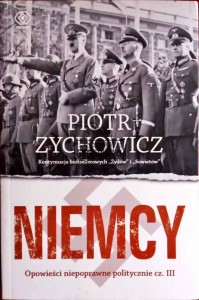 Niemcy. Opowieści niepoprawne politycznie cz. III