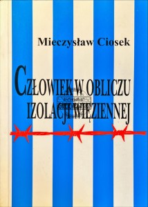 Człowiek w obliczu izolacji więziennej