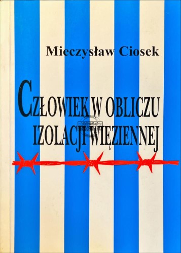 677825 Człowiek w obliczu izolacji więziennej