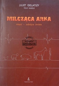 Milcząca Arka, Mięso, zabójca świata