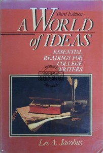 A Worlds of Ideas. Essential Readings for College Writers