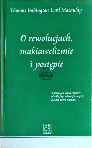 658487 O rewolucjach, makiawielizmie i postępie
