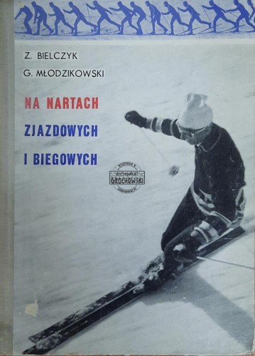 659398 Na nartach zjazdowych i biegowych