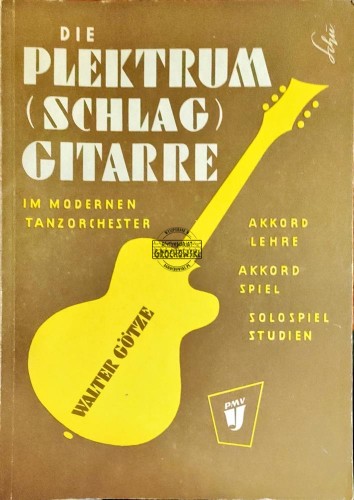 658558 Die Plektrum-(Schlag-)Gitare. im modern Tanzorchester