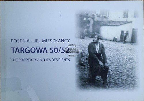 659436 Targowa 50/52. Posesja i jej mieszkańcy