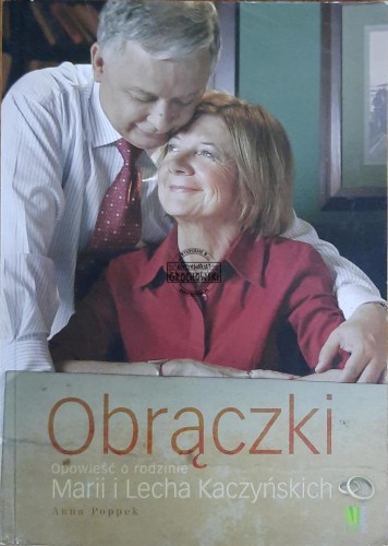659438 Obrączki. Opowieść o rodzinie Marii i Lecha Kaczyńskich