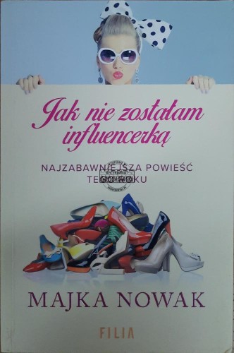 659449 Jak nie zostałam influencerką
