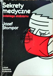 Sekrety medyczne polskiego stalinizmu