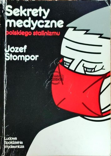 658633 Sekrety medyczne polskiego stalinizmu