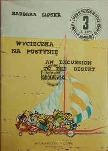 Wycieczka na pustynię / An Exccursion to the Desert