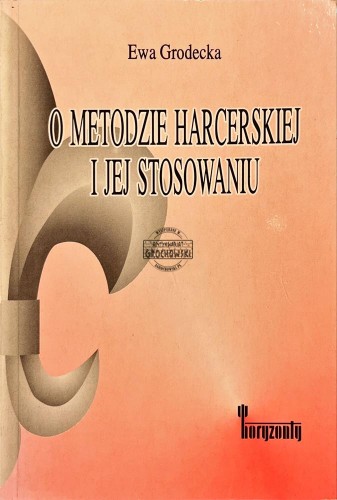 681007 O metodzie harcerskiej i jej stosowaniu