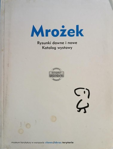 660125 Mrożejk, Rysunki dawne i nowe, Katalog wystwy