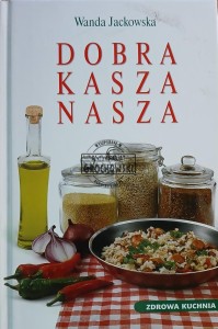 Dobra kasza nasza