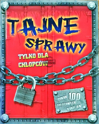 658653 Tajne sprawy. Tylko dla chłopców. Ponad 100 odlotowych naklejek