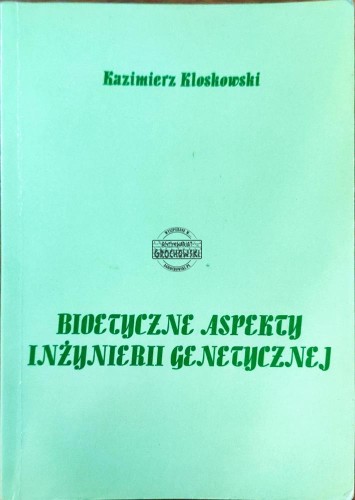 658658 Bioetyczne Aspekty Inżynierii Genetycznej