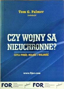Czy wojny są nieuchronne? Czyli pokój, miłość i wolność