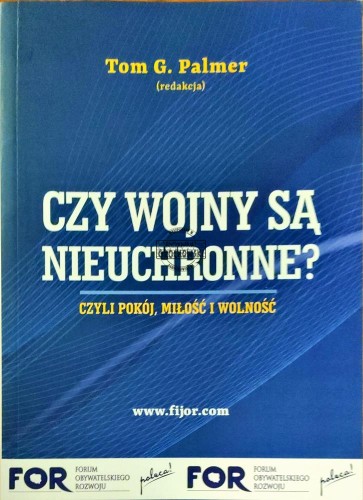 658670 Czy wojny są nieuchronne? Czyli pokój, miłość i wolność