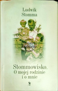 Stommowisko. O mojej rodzinie i o mnie