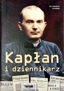 Kapłan i dziennikarz. Błogosławiony ks. Ignacy Kłopotowski (1866-1931)