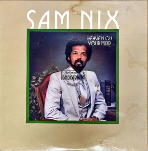 Sam Nix – Heaven On Your Mind LP