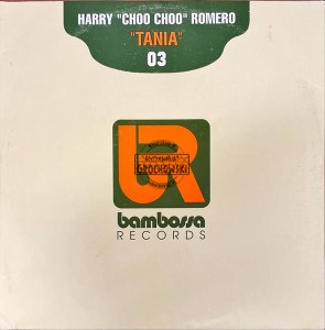 Harry "Choo Choo" Romero – Tania 12"