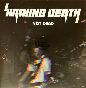 Slashing Death – Not Dead 12" (Limited Edition)