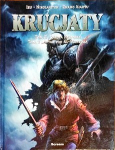 Krucjaty. Tom 2 Wrota hermesa. Tom 3 Bitwa pod Al-Mansurą